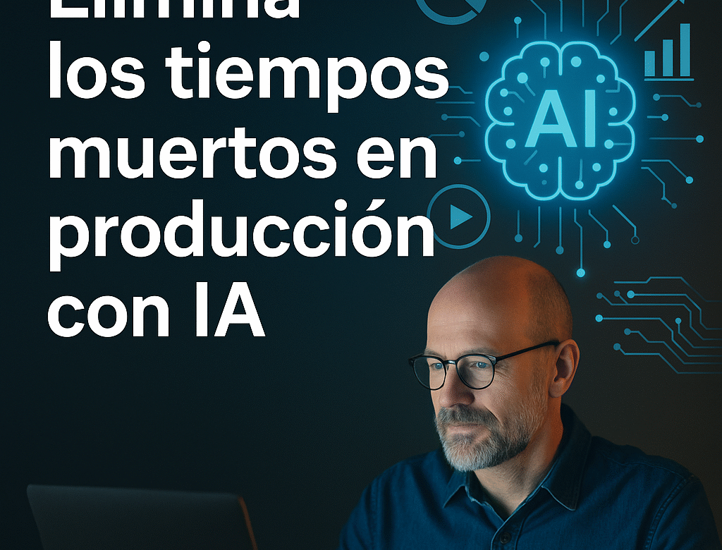  Elimina tiempos muertos en producción con IA