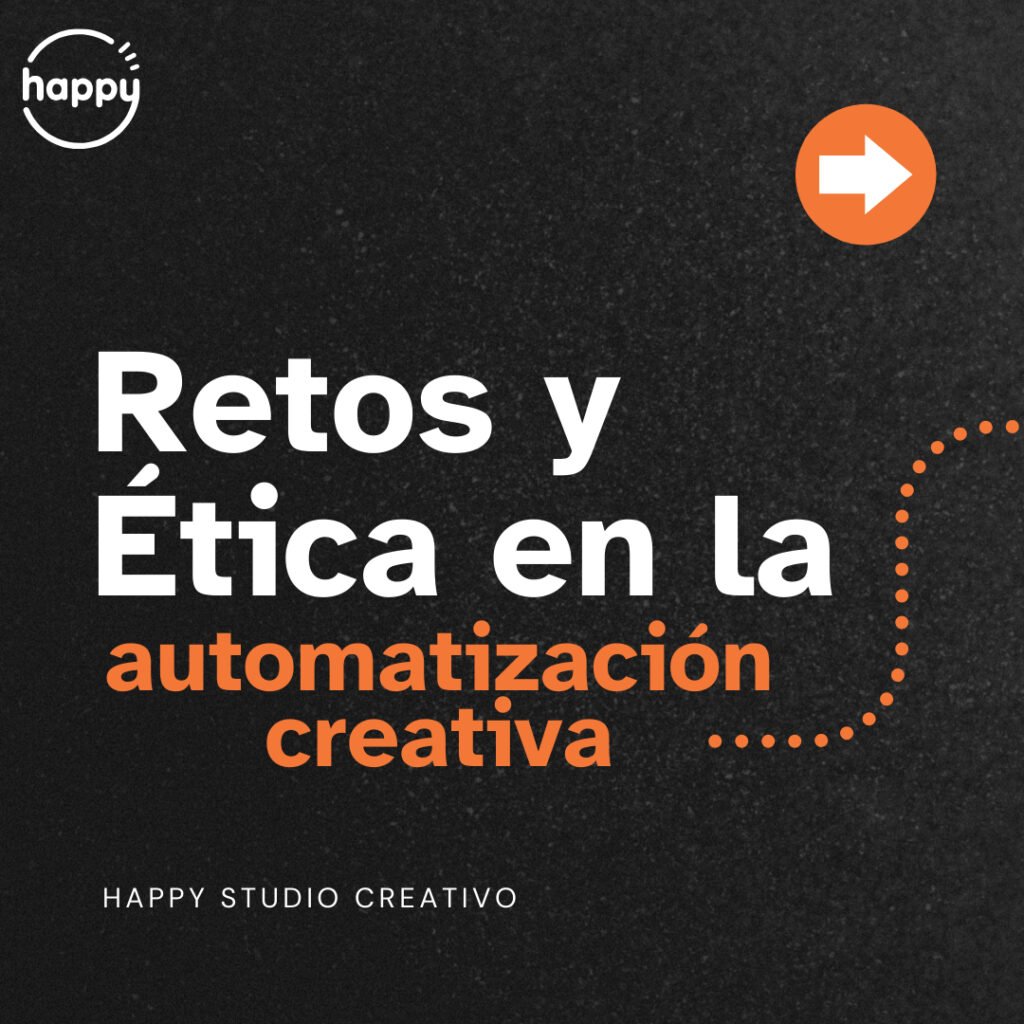 Automatización Creativa: Ética y Autenticidad en la Era Digital