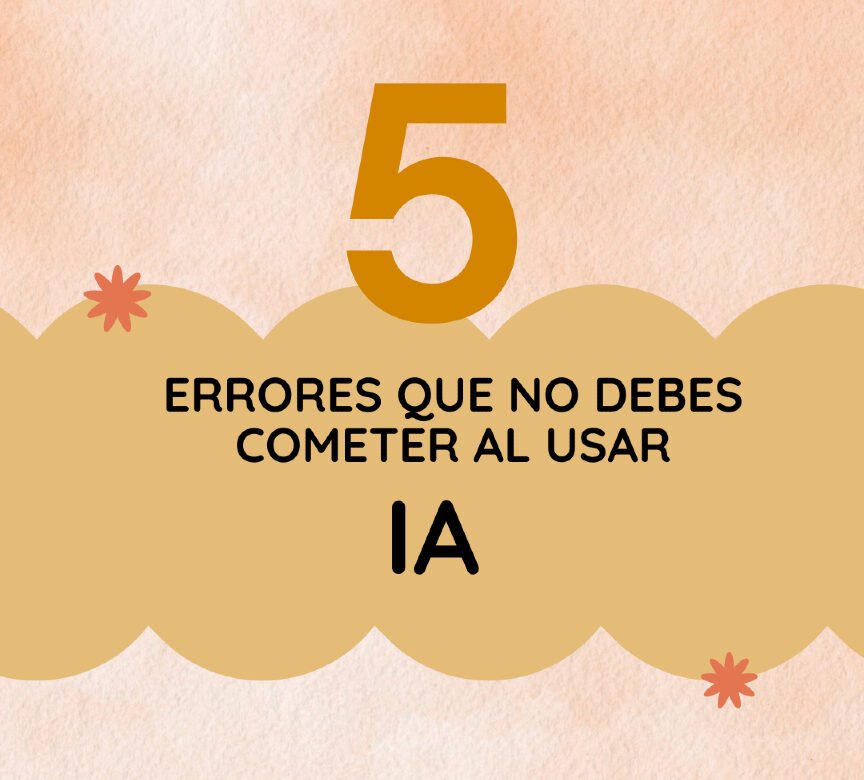  5 Errores Comunes al Usar Inteligencia Artificial en Marketing (y Cómo Evitarlos)