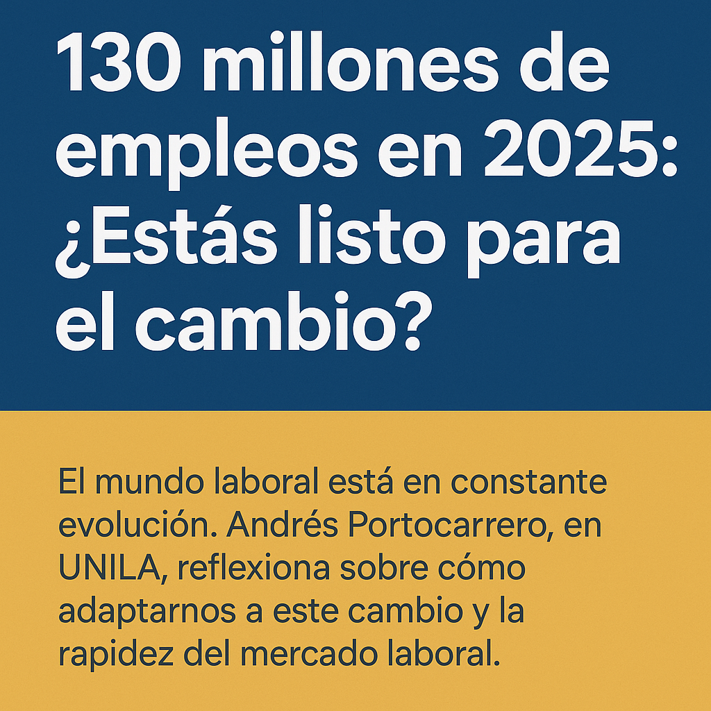 130 millones de empleos en 2025: adaptarse al cambio laboral