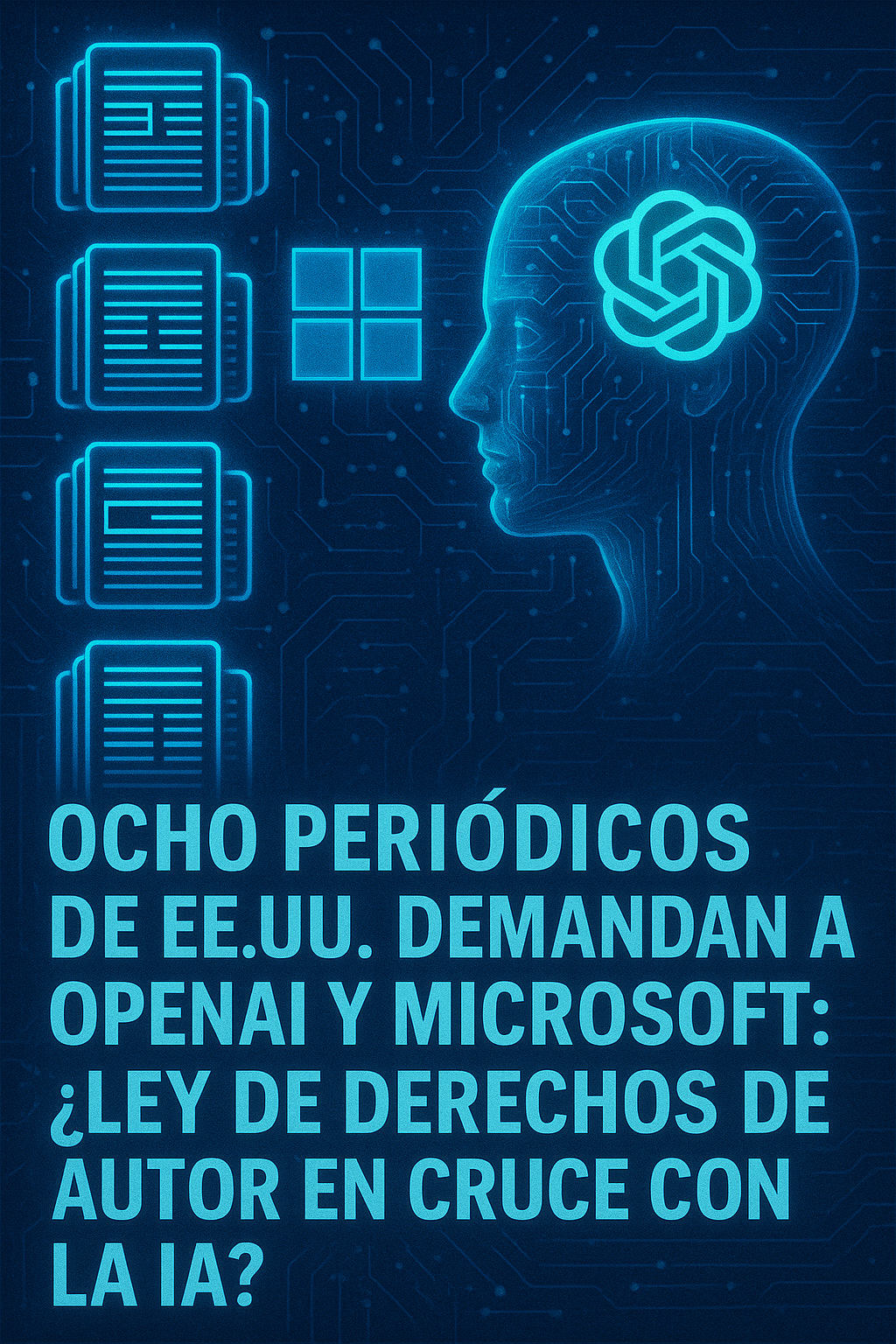 Ocho periódicos de EE.UU. demandan a OpenAI y Microsoft por violar derechos de autor en la era de la inteligencia artificial